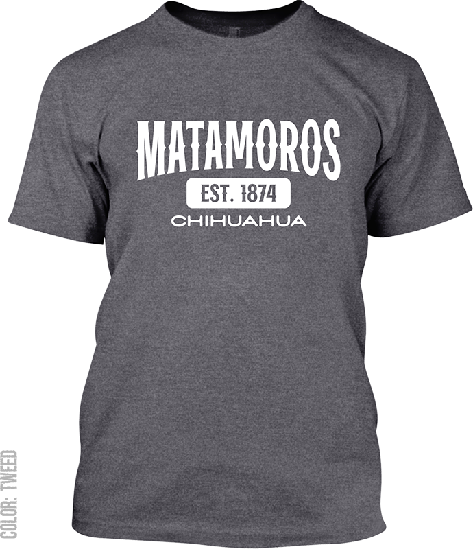 Matamoros, Chihuahua Signature T-Shirt