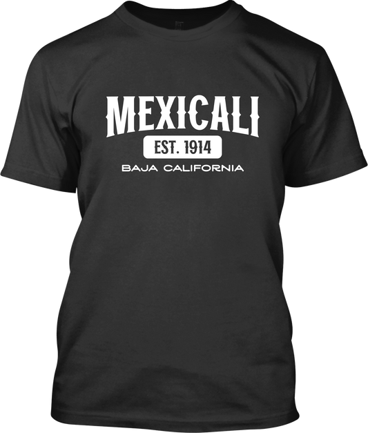 Mexicali, Baja California Signature T-Shirt