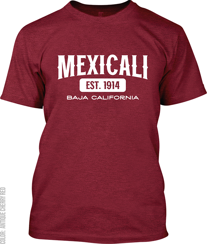 Mexicali, Baja California Signature T-Shirt