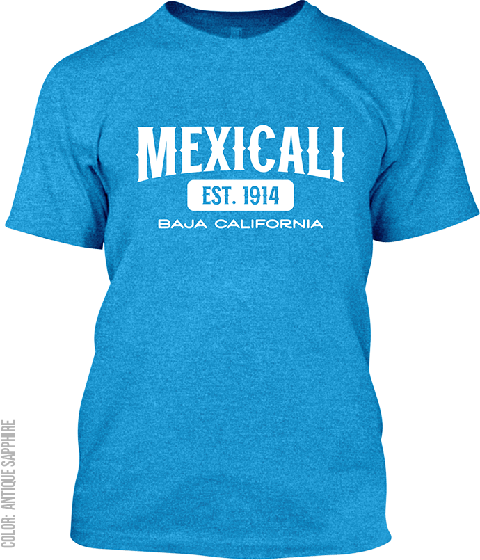 Mexicali, Baja California Signature T-Shirt