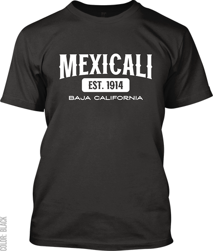 Mexicali, Baja California Signature T-Shirt