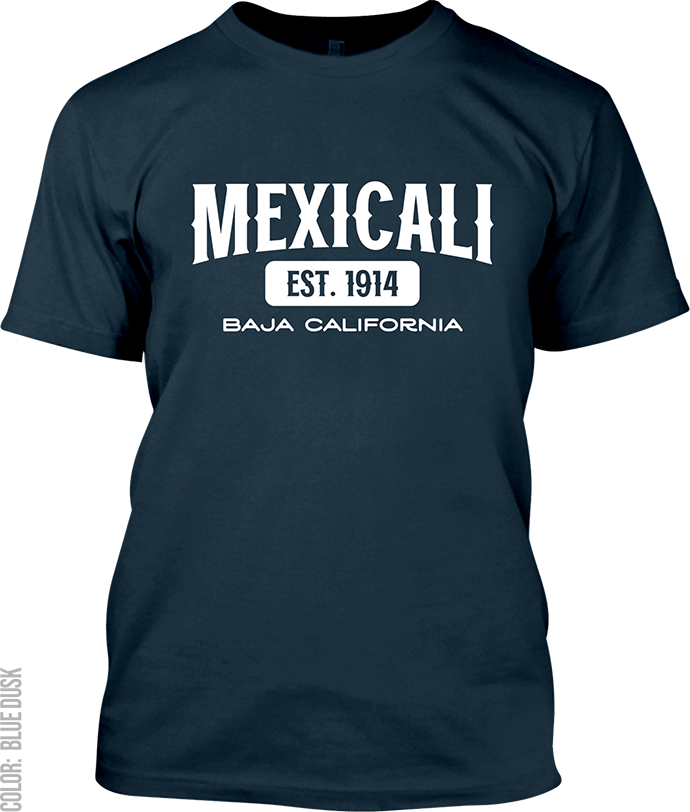 Mexicali, Baja California Signature T-Shirt