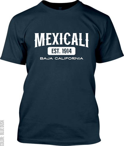 Mexicali, Baja California Signature T-Shirt