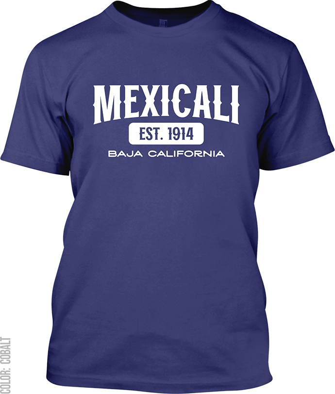 Mexicali, Baja California Signature T-Shirt