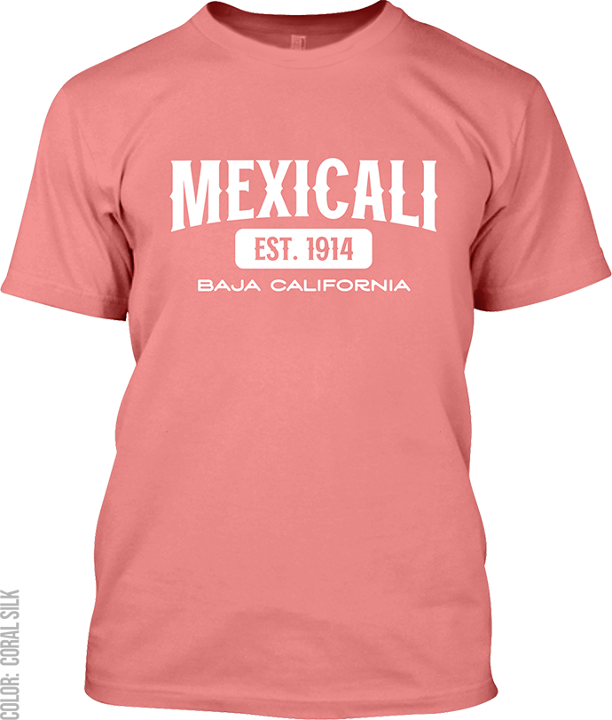 Mexicali, Baja California Signature T-Shirt