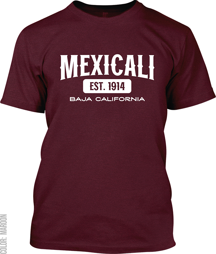 Mexicali, Baja California Signature T-Shirt