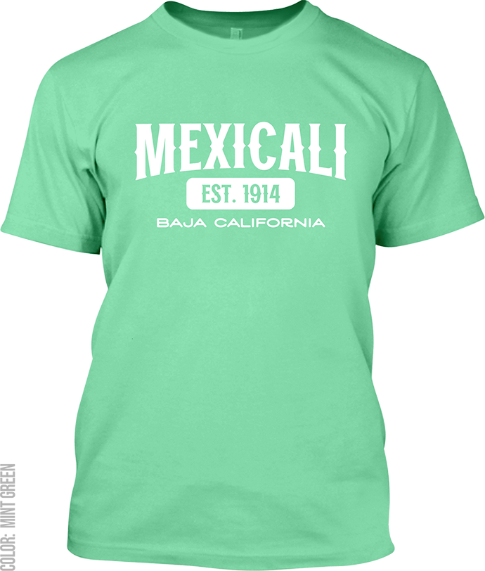 Mexicali, Baja California Signature T-Shirt