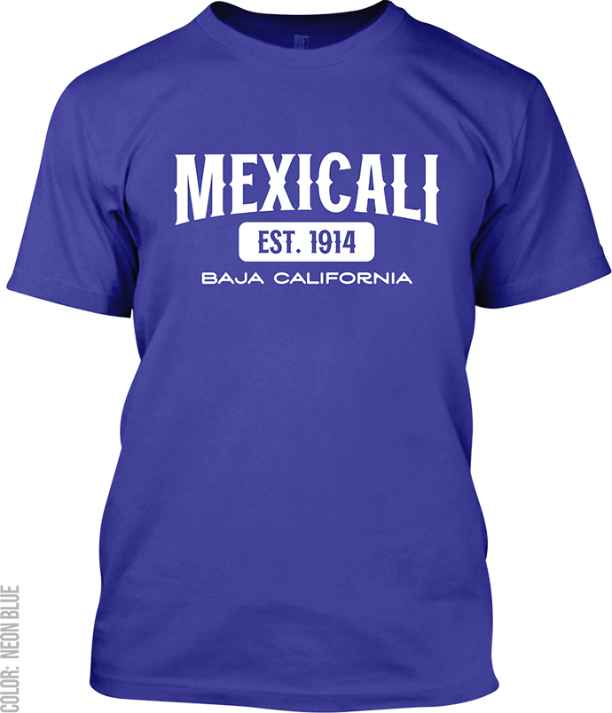 Mexicali, Baja California Signature T-Shirt