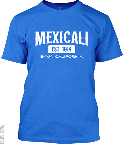 Mexicali, Baja California Signature T-Shirt