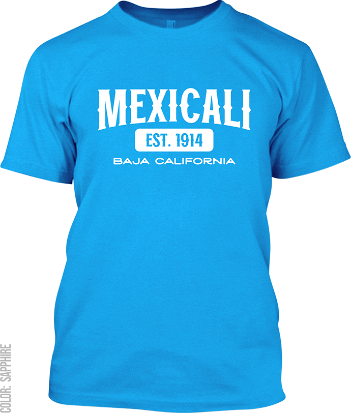 Mexicali, Baja California Signature T-Shirt