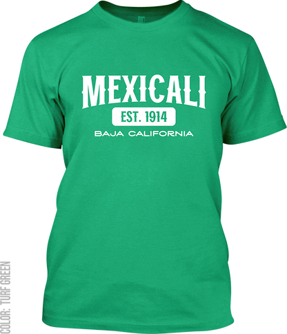 Mexicali, Baja California Signature T-Shirt