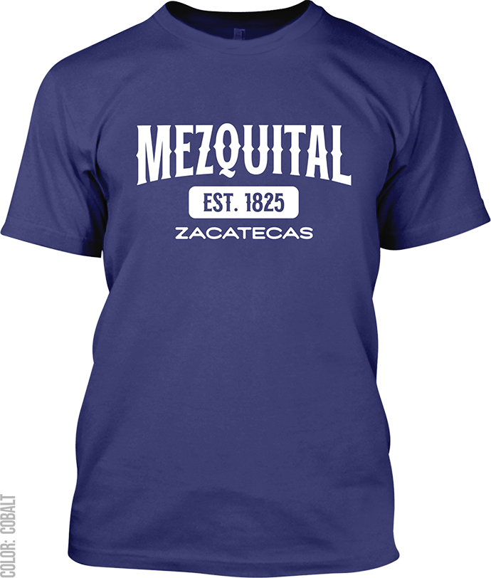 Mezquital del Oro, Zacatecas Signature T-Shirt