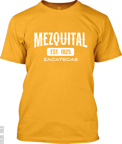 Mezquital del Oro, Zacatecas Signature T-Shirt