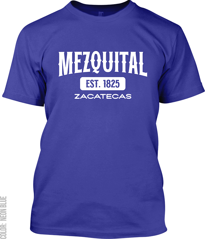 Mezquital del Oro, Zacatecas Signature T-Shirt