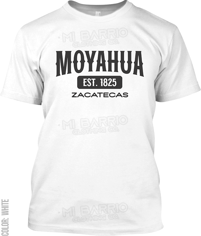 Moyahua de Estrada, Zacatecas Signature T-Shirt