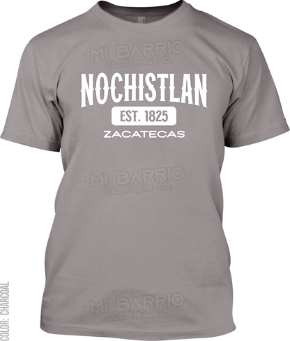 Nochistlan de Mejia, Zacatecas Signature T-Shirt