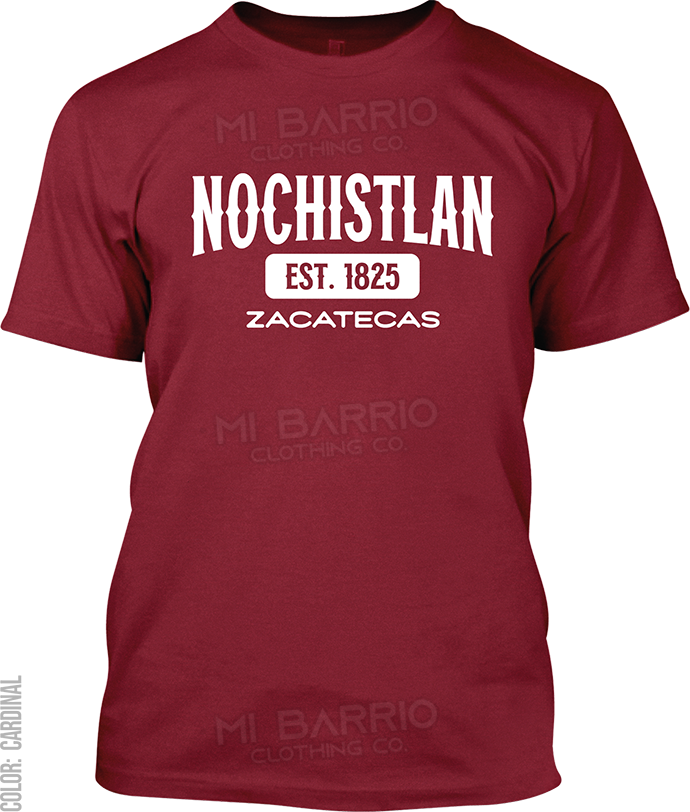 Nochistlan de Mejia, Zacatecas Signature T-Shirt