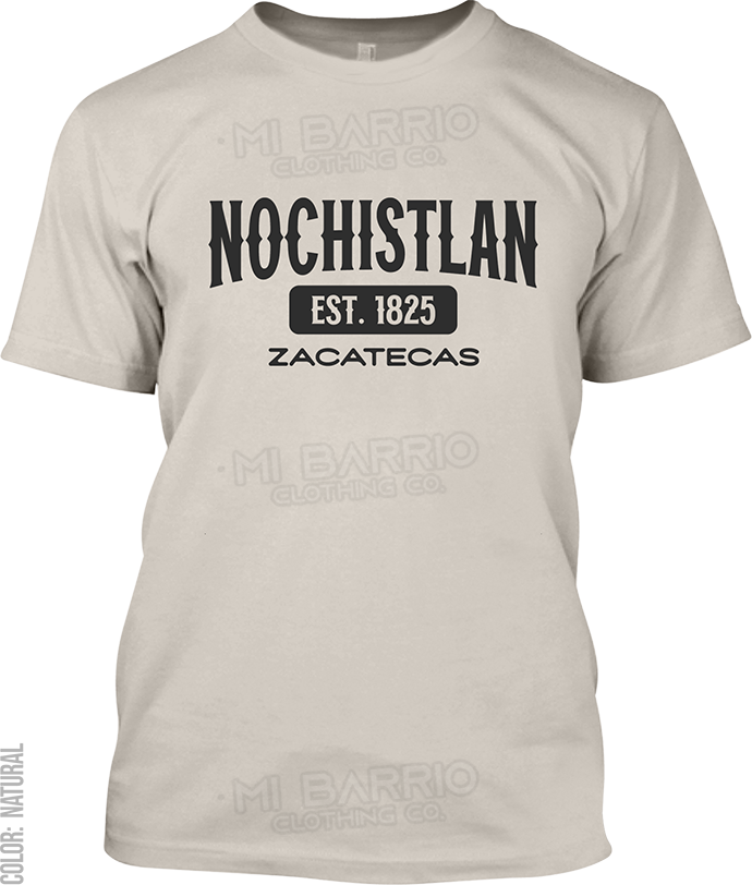 Nochistlan de Mejia, Zacatecas Signature T-Shirt