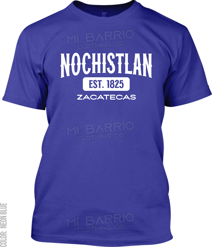 Nochistlan de Mejia, Zacatecas Signature T-Shirt