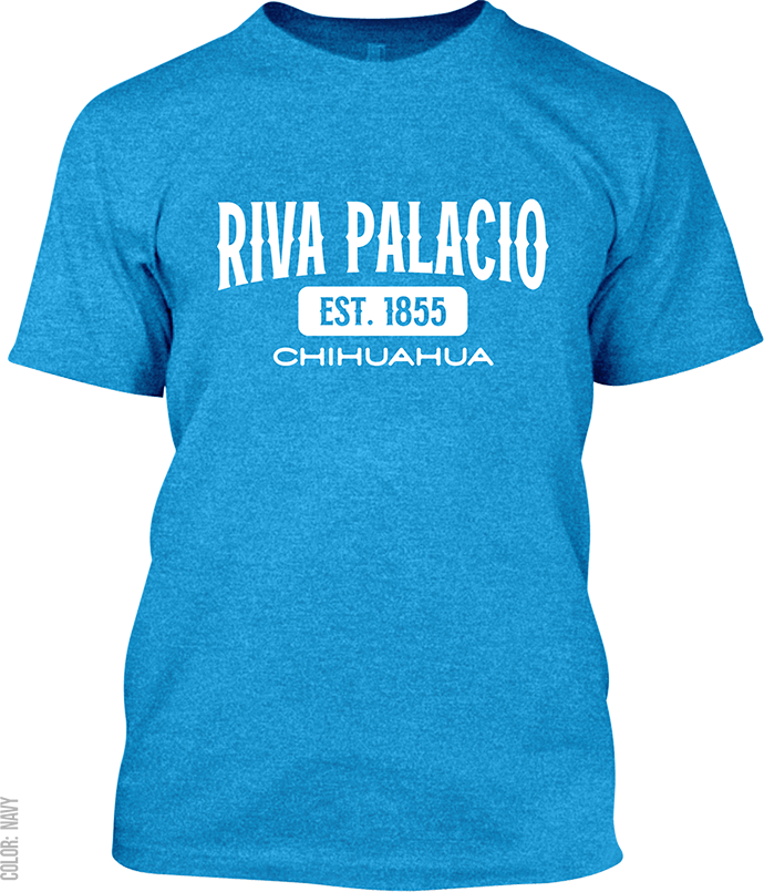 Riva Palacio, Chihuahua Signature T-Shirt