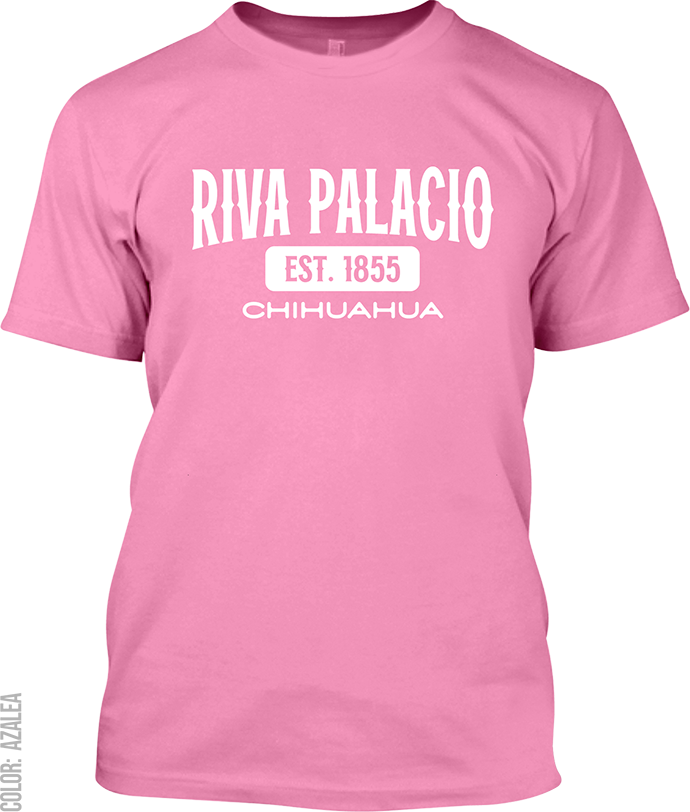 Riva Palacio, Chihuahua Signature T-Shirt