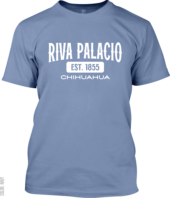 Riva Palacio, Chihuahua Signature T-Shirt