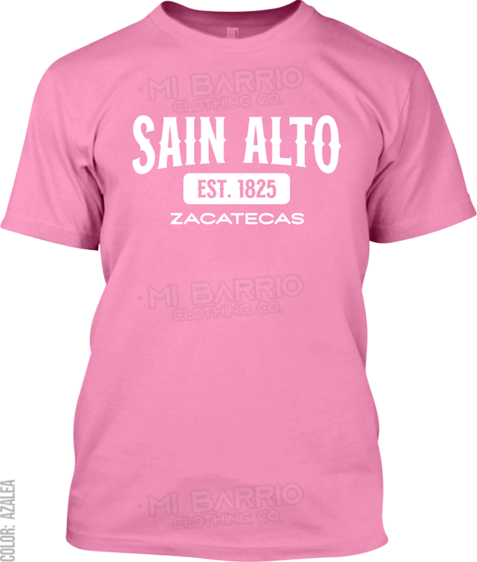 Sain Alto, Zacatecas Signature T-Shirt