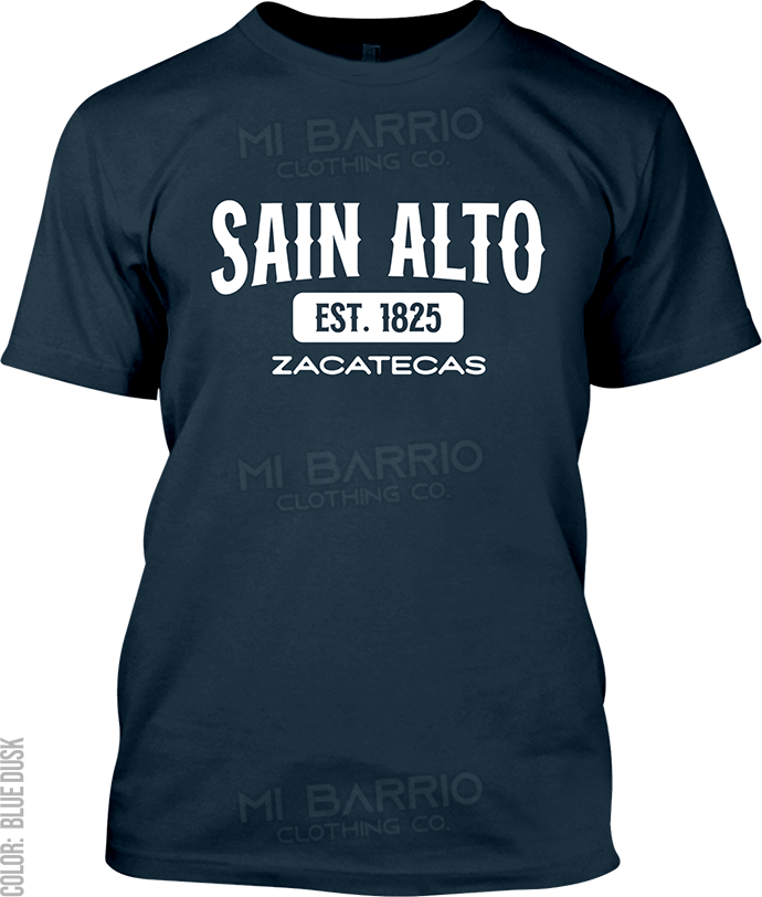 Sain Alto, Zacatecas Signature T-Shirt