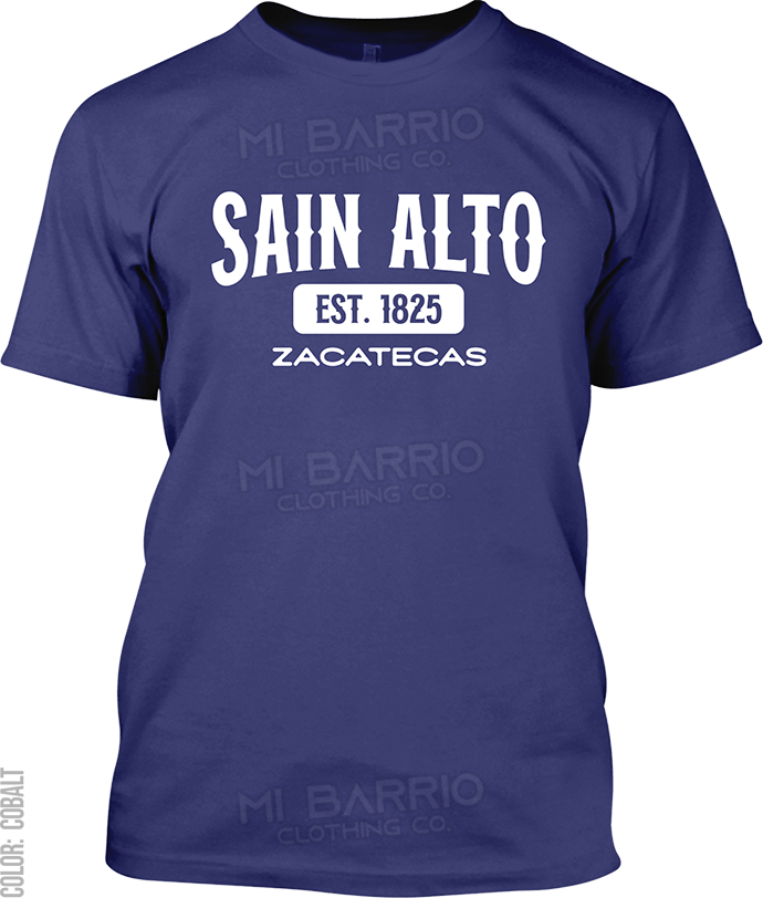 Sain Alto, Zacatecas Signature T-Shirt