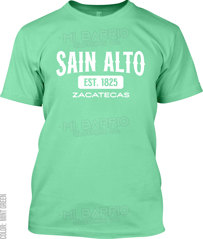 Sain Alto, Zacatecas Signature T-Shirt