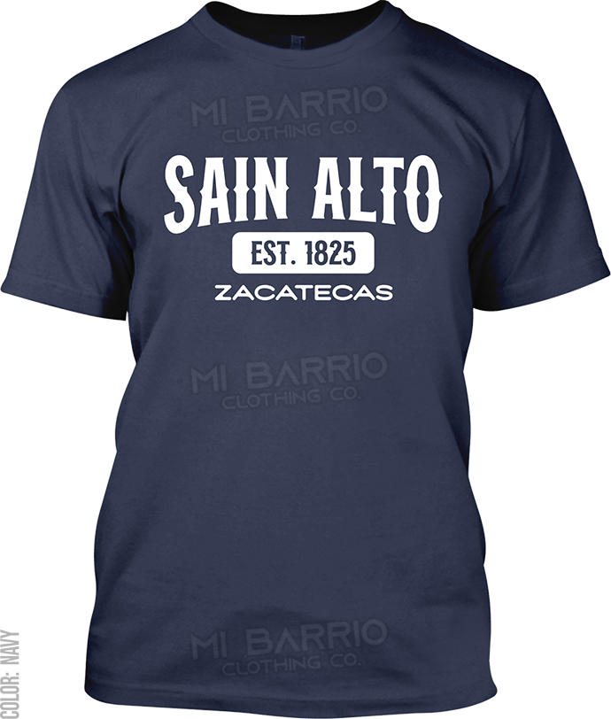 Sain Alto, Zacatecas Signature T-Shirt