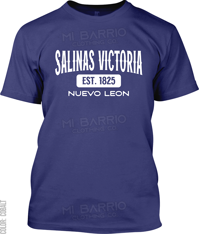 Salinas Victoria, Nuevo Leon Signature T-Shirt