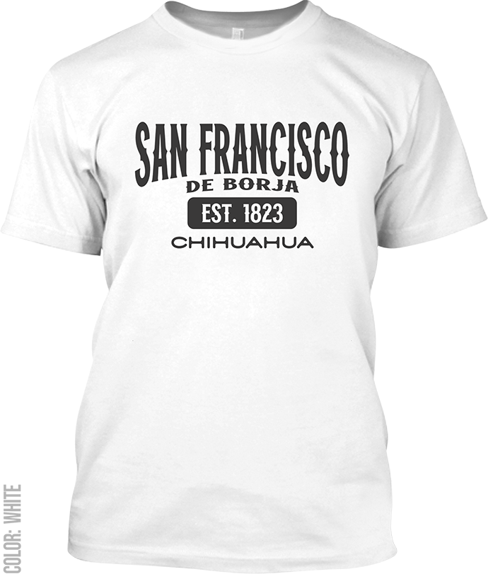 San Francisco de Borja, Chihuahua Signature T-Shirt