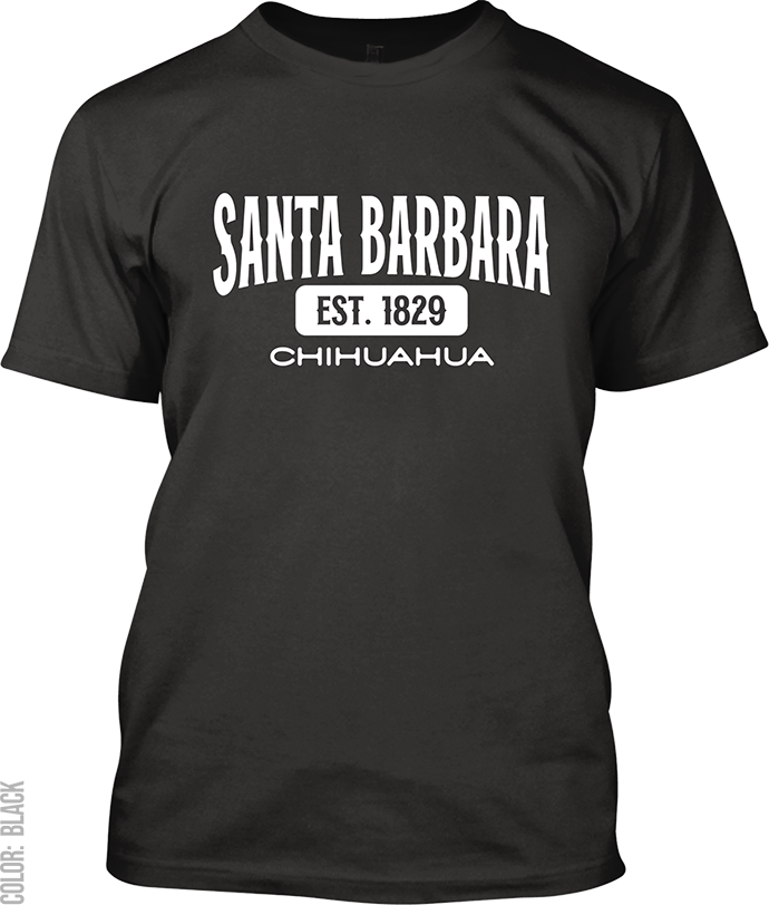 Santa Barbara, Chihuahua Signature T-Shirt