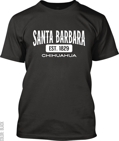 Santa Barbara, Chihuahua Signature T-Shirt