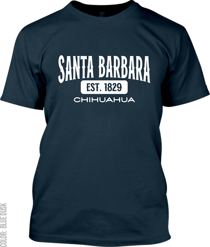 Santa Barbara, Chihuahua Signature T-Shirt