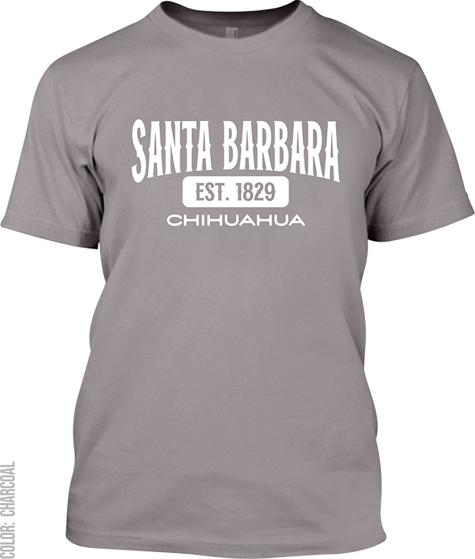 Santa Barbara, Chihuahua Signature T-Shirt