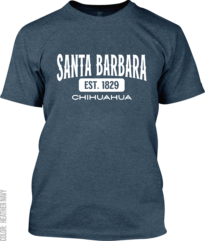 Santa Barbara, Chihuahua Signature T-Shirt