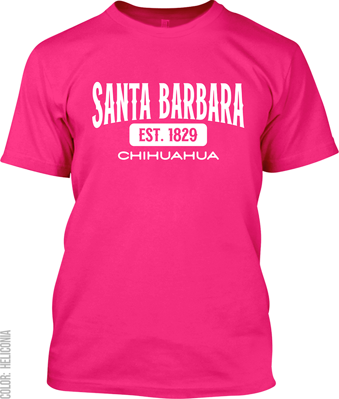 Santa Barbara, Chihuahua Signature T-Shirt