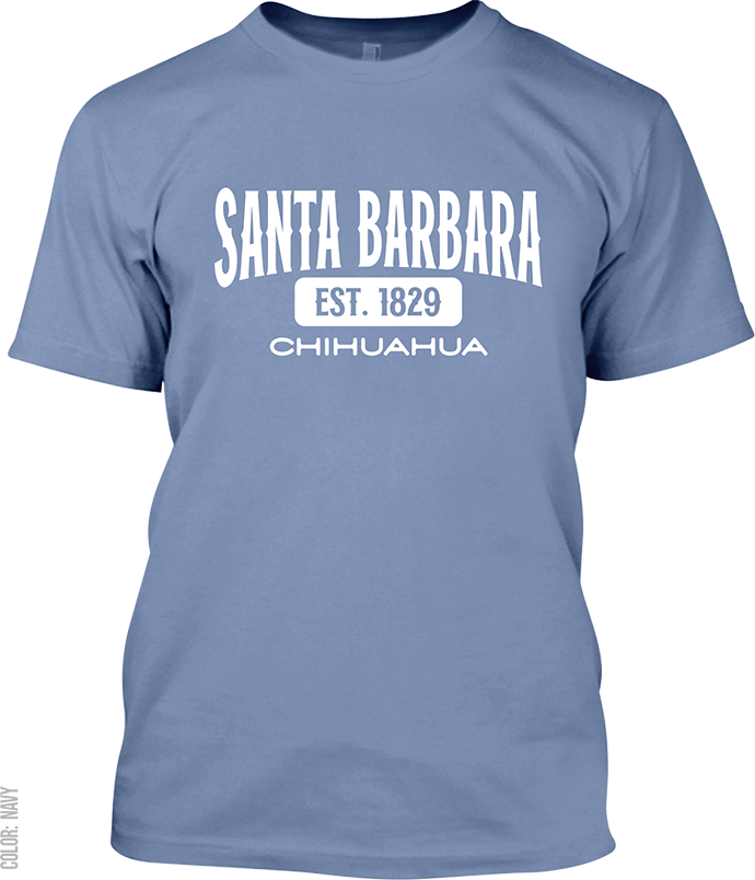 Santa Barbara, Chihuahua Signature T-Shirt