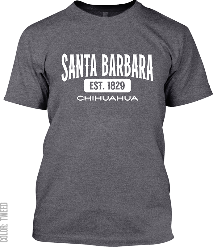 Santa Barbara, Chihuahua Signature T-Shirt