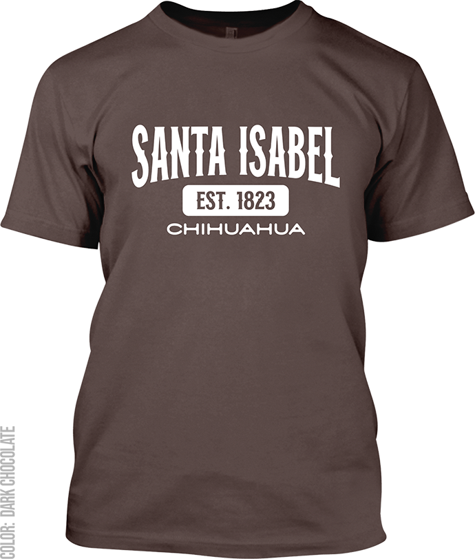 Santa Isabel, Chihuahua Signature T-Shirt