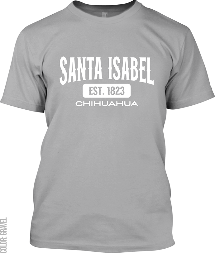 Santa Isabel, Chihuahua Signature T-Shirt