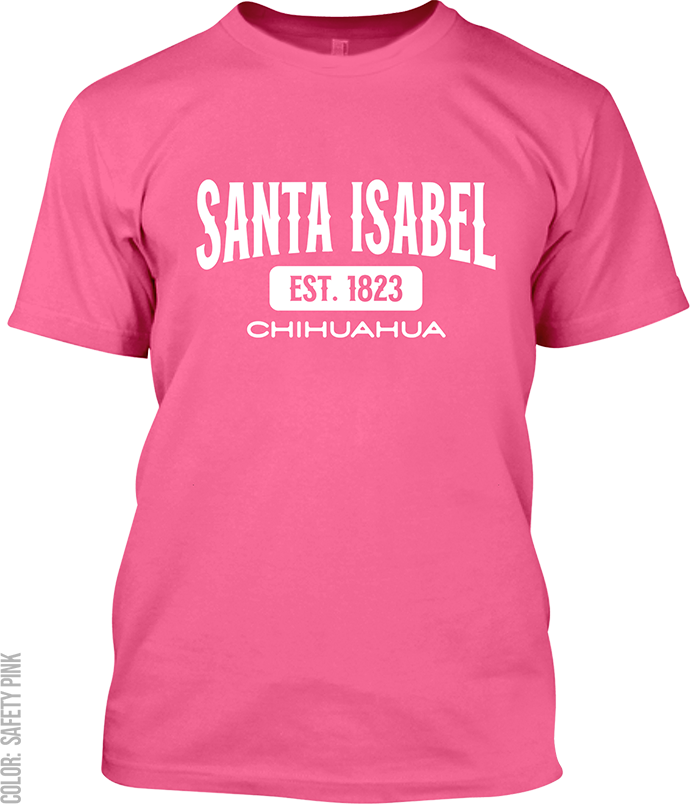 Santa Isabel, Chihuahua Signature T-Shirt