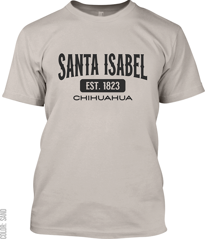 Santa Isabel, Chihuahua Signature T-Shirt