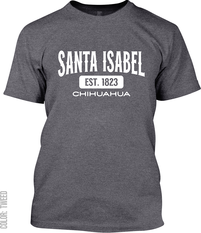 Santa Isabel, Chihuahua Signature T-Shirt