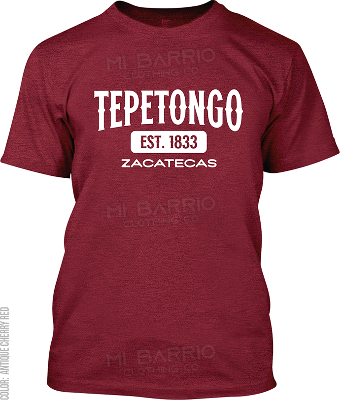 Tepetongo, Zacatecas Signature T-Shirt