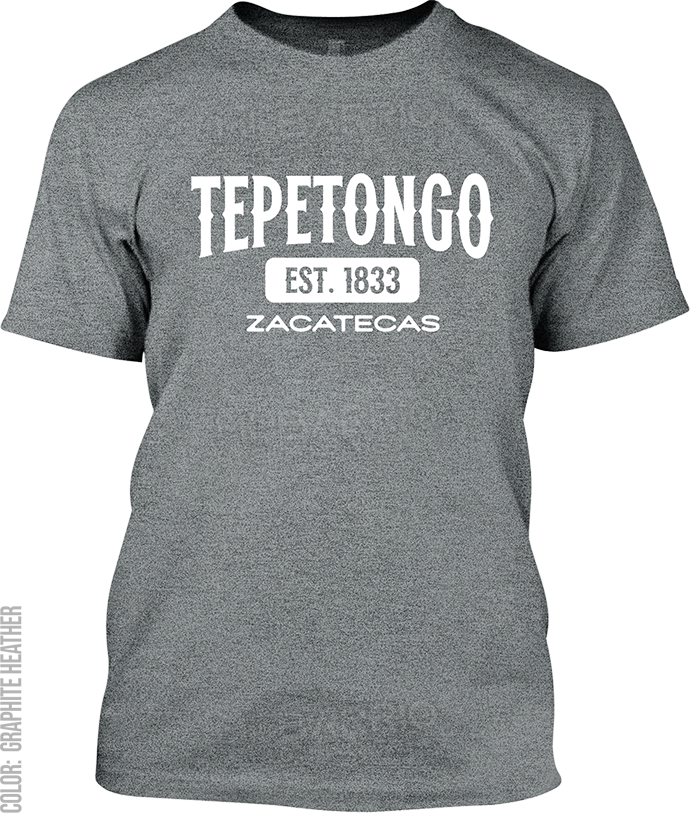 Tepetongo, Zacatecas Signature T-Shirt