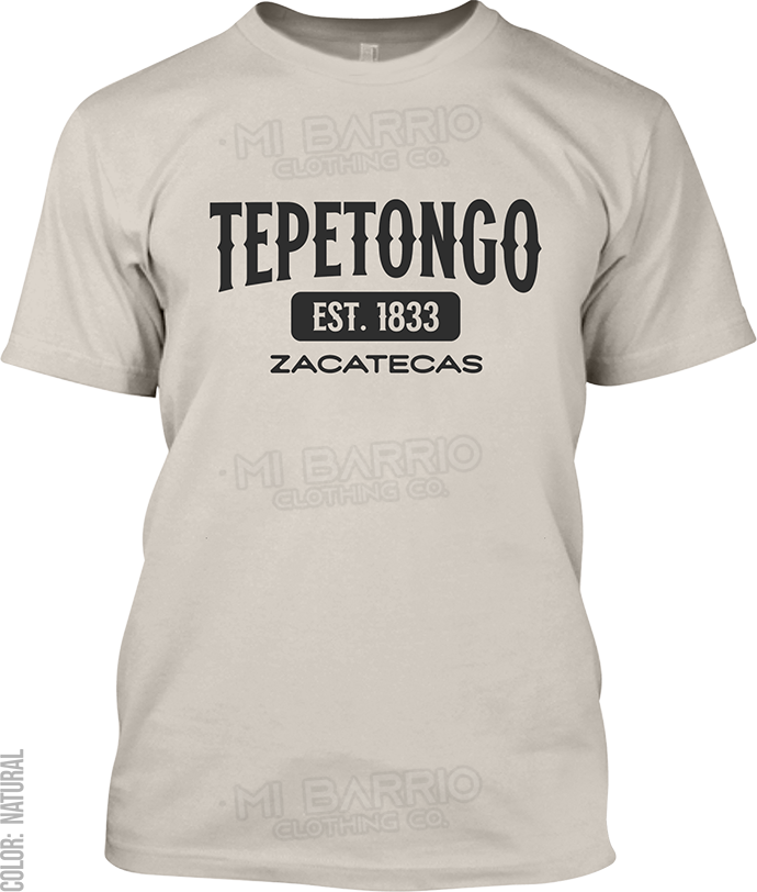 Tepetongo, Zacatecas Signature T-Shirt