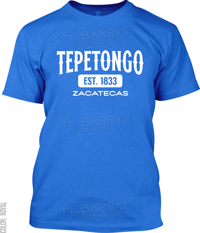 Tepetongo, Zacatecas Signature T-Shirt